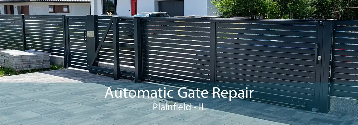 Automatic Gate Repair Plainfield - IL