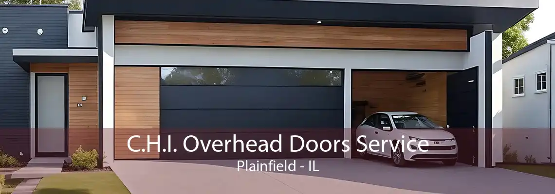 C.H.I. Overhead Doors Service Plainfield - IL