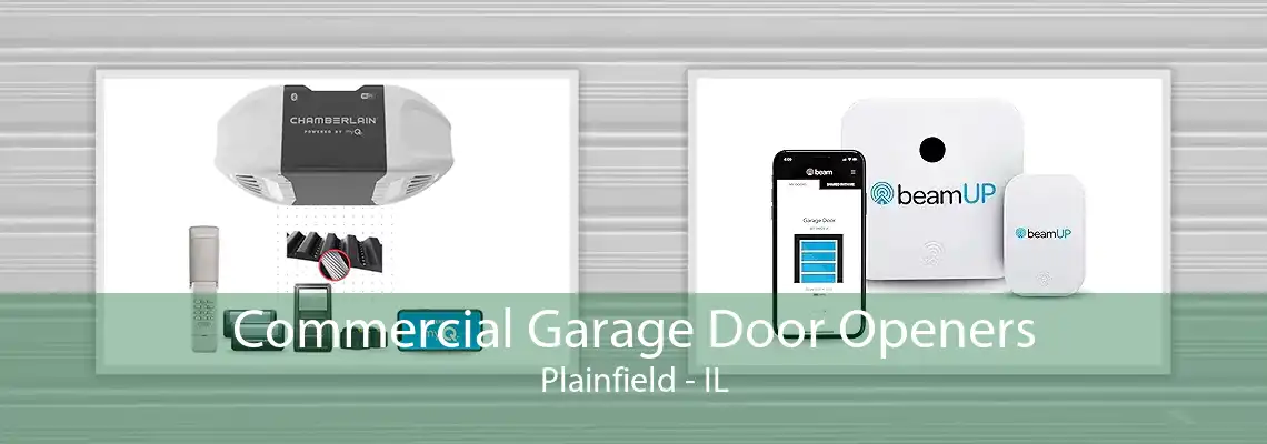 Commercial Garage Door Openers Plainfield - IL