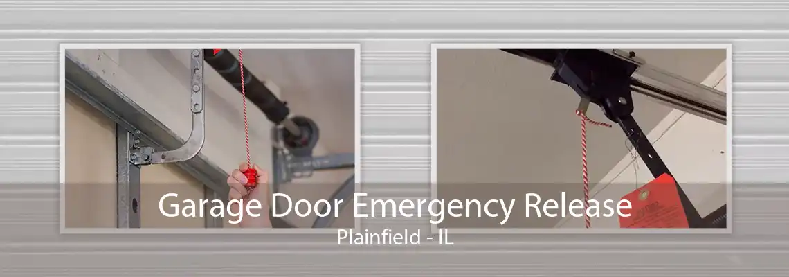 Garage Door Emergency Release Plainfield - IL