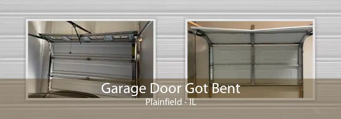 Garage Door Got Bent Plainfield - IL