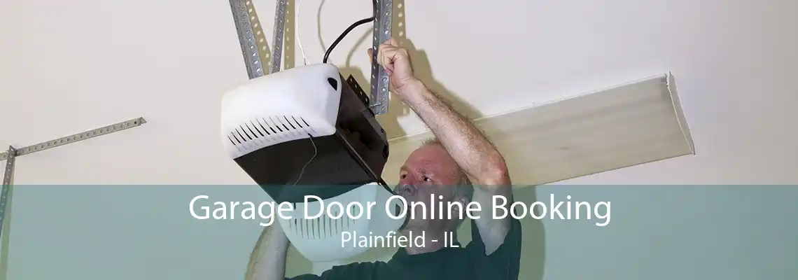 Garage Door Online Booking Plainfield - IL