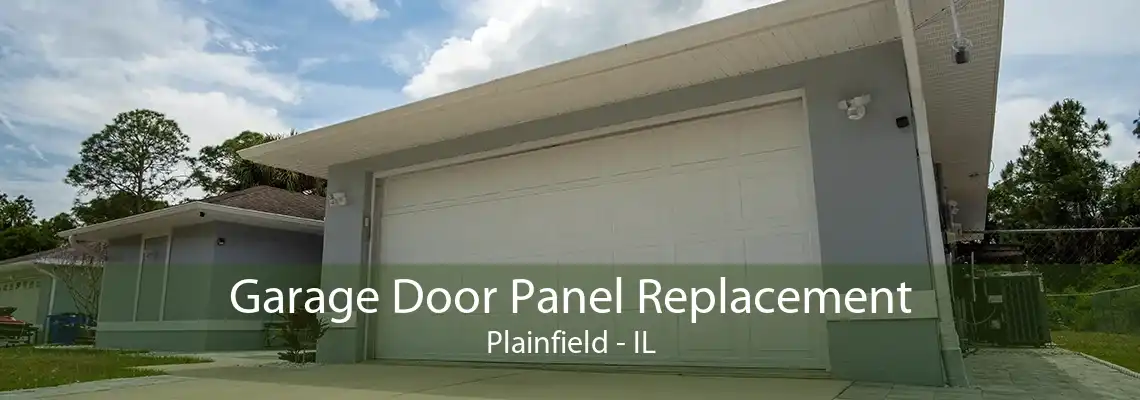 Garage Door Panel Replacement Plainfield - IL