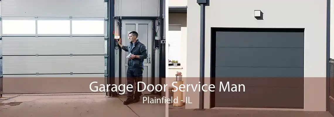 Garage Door Service Man Plainfield - IL