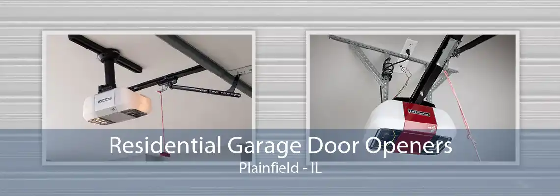 Residential Garage Door Openers Plainfield - IL