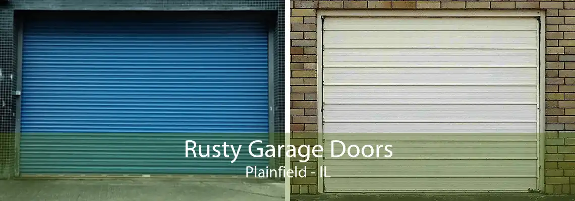 Rusty Garage Doors Plainfield - IL