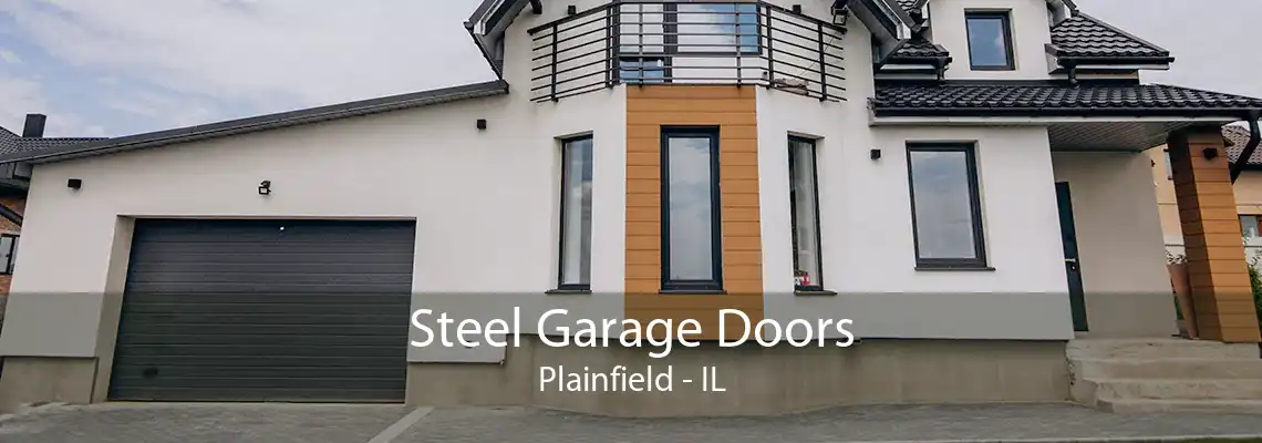 Steel Garage Doors Plainfield - IL