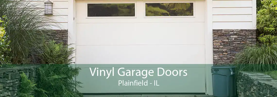 Vinyl Garage Doors Plainfield - IL