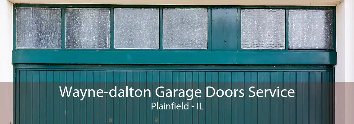 Wayne-dalton Garage Doors Service Plainfield - IL