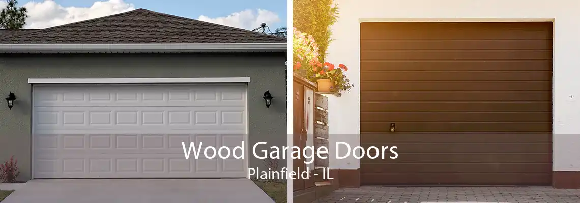 Wood Garage Doors Plainfield - IL